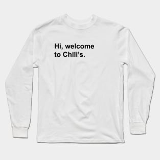 Hi, Welcome to Chili's. Long Sleeve T-Shirt